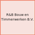 R&B Bouw en Timmerwerken B.V.